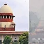 दिल्ली-एनसीआर में वायु प्रदूषण पर सुप्रीम कोर्ट की सुनवाई