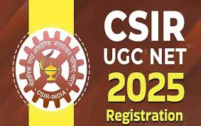 CSIR UGC-NET जून 2025: रजिस्ट्रेशन प्रक्रिया शुरू, परीक्षा 26 से 28 जुलाई के बीच